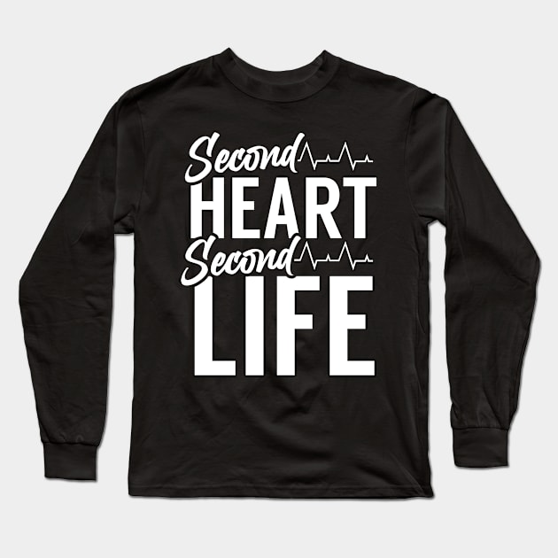 Life Hearts Second Heart Transplant Transplantation Long Sleeve T-Shirt by dr3shirts